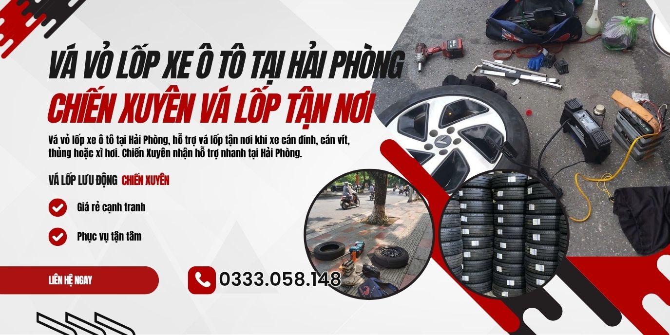 vá vỏ lốp xe ô tô tại Hải Phòng - Chiến Xuyên vá vỏ lốp xe ô tô tại Hải Phòng - Chiến Xuyên