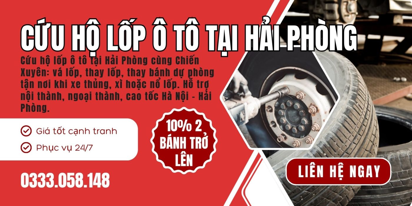 Cứu hộ lốp ô tô tại Hải Phòng - Chiến Xuyên