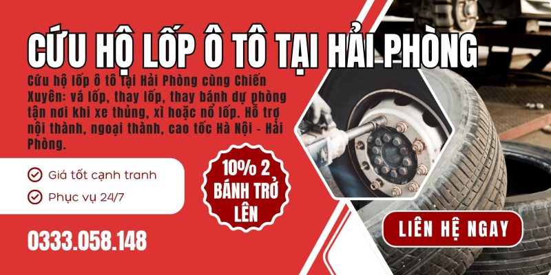 Cứu hộ lốp ô tô tại Hải Phòng - Chiến Xuyên